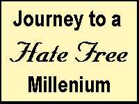 Journey to a Hate-Free Millenium