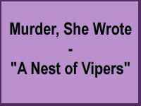 Murder, She Wrote: A Nest of Vipers